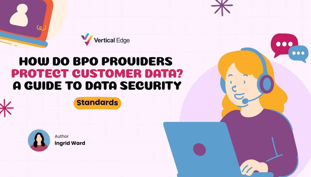 How Do BPO Providers Protect Customer Data? A Guide to Data Security Standards