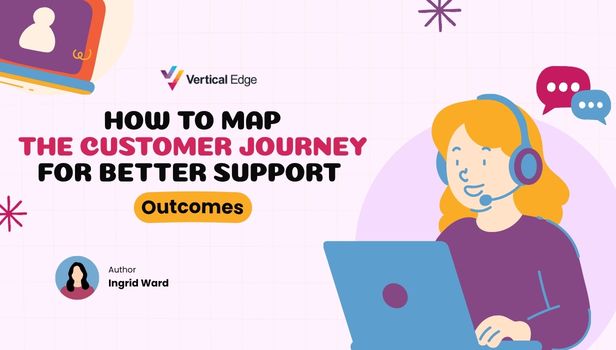How to Map the Customer Journey for Better Support Outcomes